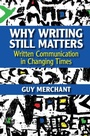 Cover: Why Writing Still Matters - Cambridge University Press
