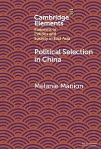 Abbildung von: Political Selection in China - Cambridge University Press