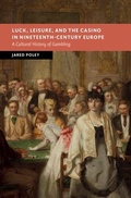Bild: Luck, Leisure, and the Casino in Nineteenth-Century Europe - Cambridge University Press