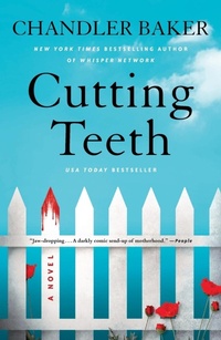 Enlarge image Cover: Cutting Teeth - Flatiron Books