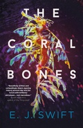 Cover: The Coral Bones - ARCADIA