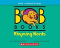 Cover: Bob Books - Rhyming Words Hardcover Bind-Up Phonics, Ages 4 and Up, Kindergarten (Stage 1: Starting to Read) - Scholastic US