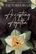 Cover: Accepting Agatha: Volume 1 - Waterhouse Press