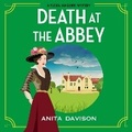 Cover: Death at the Abbey - Boldwood Books Ltd