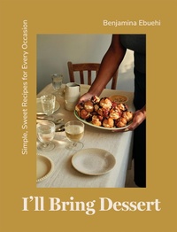 Abbildung von: I'll Bring Dessert - Quadrille Publishing Ltd