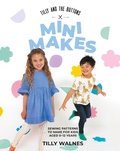 Cover: Tilly and the Buttons: Mini Makes - Quadrille Publishing Ltd