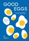 Cover: Good Eggs - Quadrille Publishing Ltd