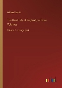 Enlarge image Cover: The Rural Life of England; In Three Volumes - Outlook Verlag