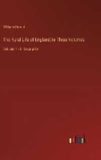 Enlarge image Cover: The Rural Life of England; In Three Volumes - Outlook Verlag