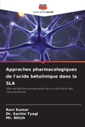 Cover: Approches pharmacologiques de l'acide betulinique dans la SLA - Editions Notre Savoir