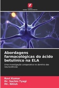 Cover: Abordagens farmacologicas do acido betulinico na ELA - Edicoes Nosso Conhecimento