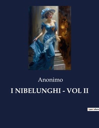 Abbildung von: I Nibelunghi - Vol II - Culturea