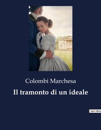 Abbildung von: Il tramonto di un ideale - Culturea