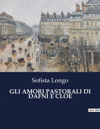 Abbildung von: Gli Amori Pastorali Di Dafni E Cloe - Culturea