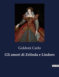 Abbildung von: Gli amori di Zelinda e Lindoro - Culturea