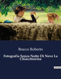 Abbildung von: Fotografia Senza Notte Di Neve La Chiacchierina - Culturea