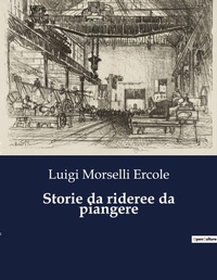Abbildung von: Storie da rideree da piangere - Culturea