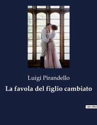Abbildung von: La favola del figlio cambiato - Culturea
