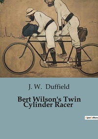 Abbildung von: Bert Wilson's Twin Cylinder Racer - Culturea