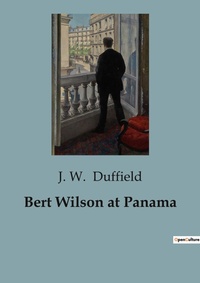 Abbildung von: Bert Wilson at Panama - Culturea