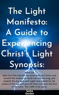 Cover: The Light Manifesto: A Guide to Experiencing Christ's Light - Sasha Gordon