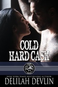 Cover: Cold Hard Cash (We Are Dead Horse, MT, #1) - Delilah Devlin
