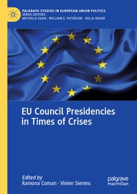 Abbildung von: EU Council Presidencies in Times of Crises - Palgrave Macmillan