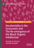 Cover: Decoloniality in the Grassroots and The Re-emergence of the Black Organic Intellectual - Palgrave Macmillan