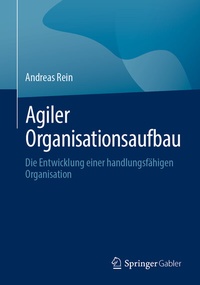 Abbildung von: Agiler Organisationsaufbau - Springer Gabler