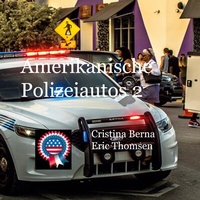 Abbildung von: Amerikanische Polizeiautos 2 - BoD - Books on Demand