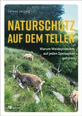 Cover: Naturschutz auf dem Teller - oekom verlag