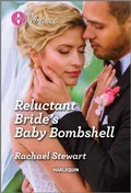 Cover: Reluctant Bride's Baby Bombshell - Harlequin Romance
