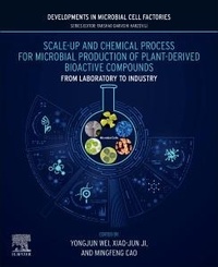 Enlarge image Cover: Scale-up and Chemical Process for Microbial Production of Plant-Derived Bioactive Compounds - Academic Press