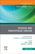 Cover: Thyroid and Parathyroid Disease, An Issue of Otolaryngologic Clinics of North America: Volume 57-1 - Churchill Livingstone