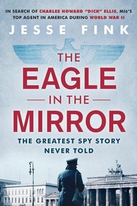 Enlarge image Cover: The Eagle in the Mirror - Citadel Press