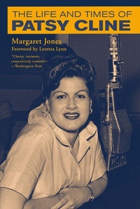 Enlarge image Cover: The Life and Times of Patsy Cline - Country Music Foundation Press,U.S.
