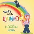 Cover: Bunty and the Rainbow - FriesenPress