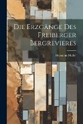Cover: Die Erzgaenge Des Freiberger Bergrevieres - Legare Street Press