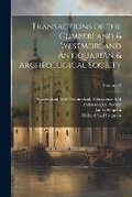 Cover: Transactions of the Cumberland & Westmorland Antiquarian & Archeological Society; Volume 12 - Legare Street Press