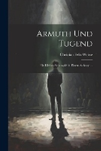 Enlarge image Cover: Armuth Und Tugend - Legare Street Press