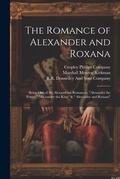 Cover: The Romance of Alexander and Roxana - Legare Street Press