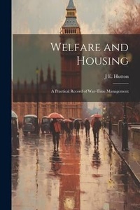 Abbildung von: Welfare and Housing - Legare Street Press