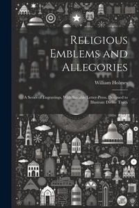Enlarge image Cover: Religious Emblems and Allegories - Legare Street Press