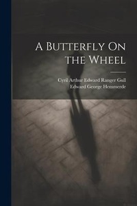 Enlarge image Cover: A Butterfly On the Wheel - Legare Street Press