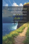 Cover: Studies in Irish History and Biography - Legare Street Press