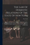 Bild: The Law Of Domestic Relations Of The State Of New York - Legare Street Press
