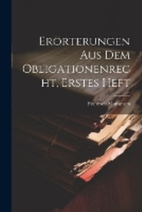 Abbildung von: Eroerterungen aus dem Obligationenrecht, Erstes Heft - Legare Street Press