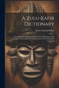 Abbildung von: A Zulu-kafir Dictionary - Legare Street Press