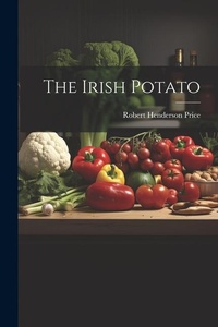 Abbildung von: The Irish Potato - Legare Street Press