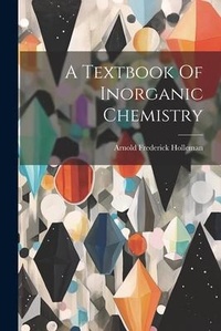 Bild: A Textbook Of Inorganic Chemistry - Legare Street Press